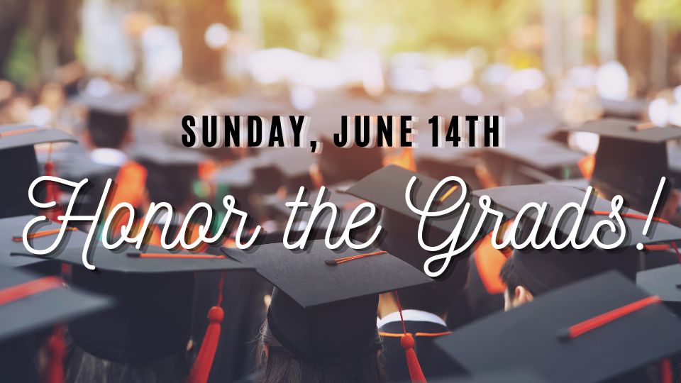 Honor the Grads