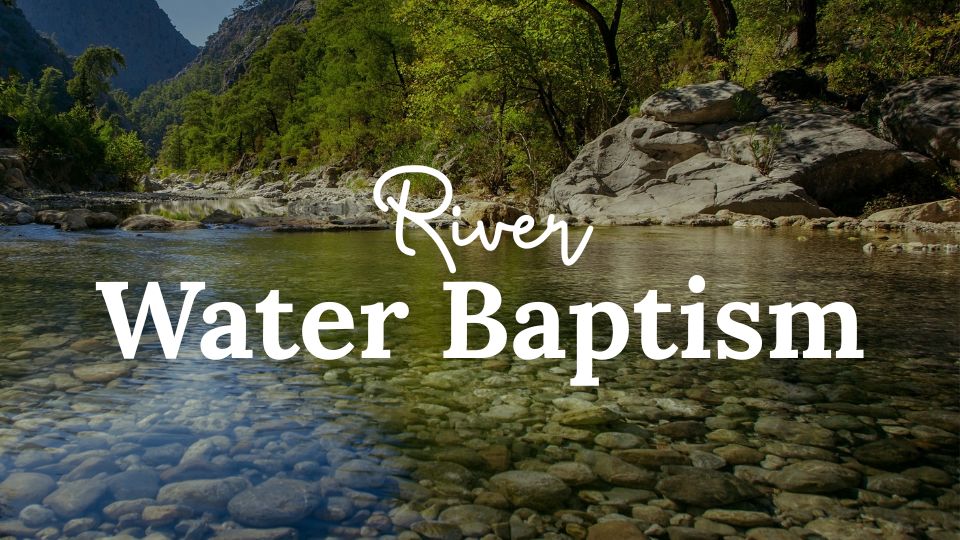 River Baptism