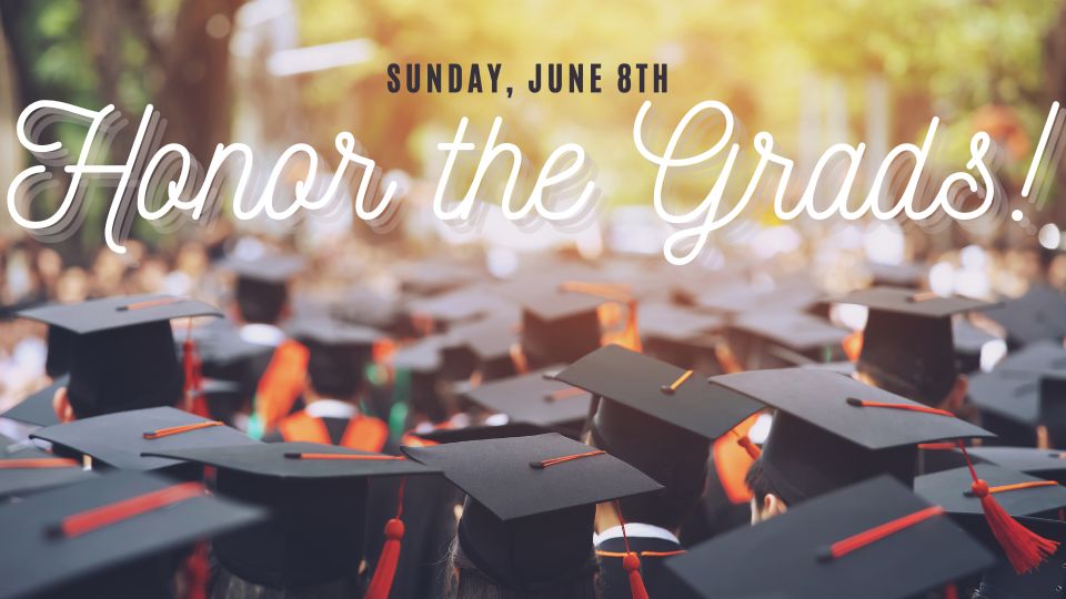 Honor the Grads