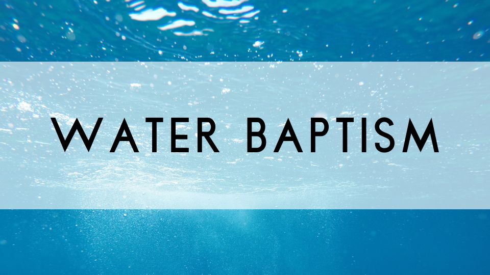 Water Baptism